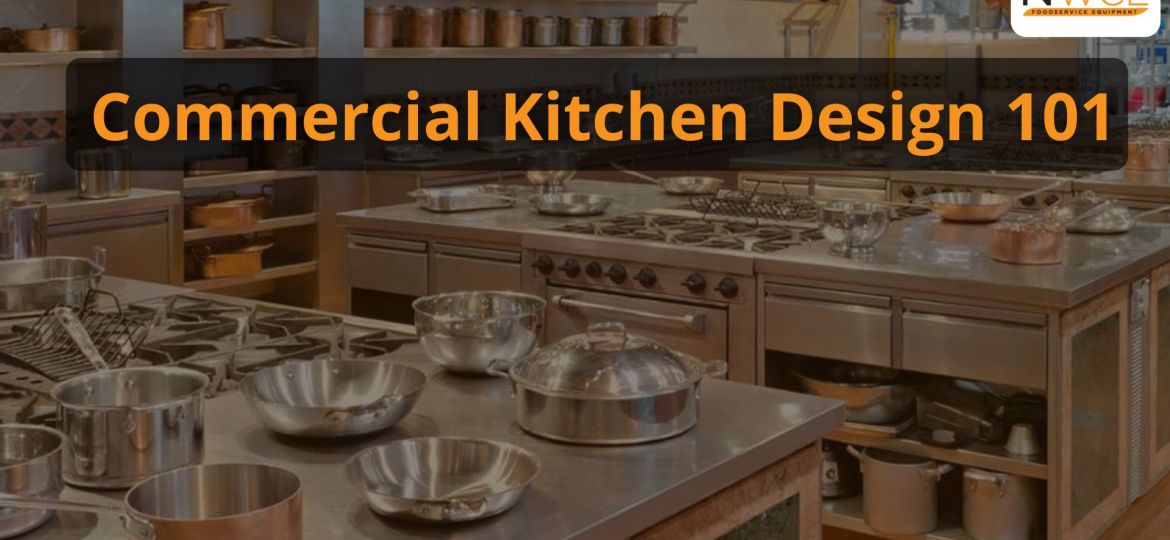 Commercial Kitchen Design 101