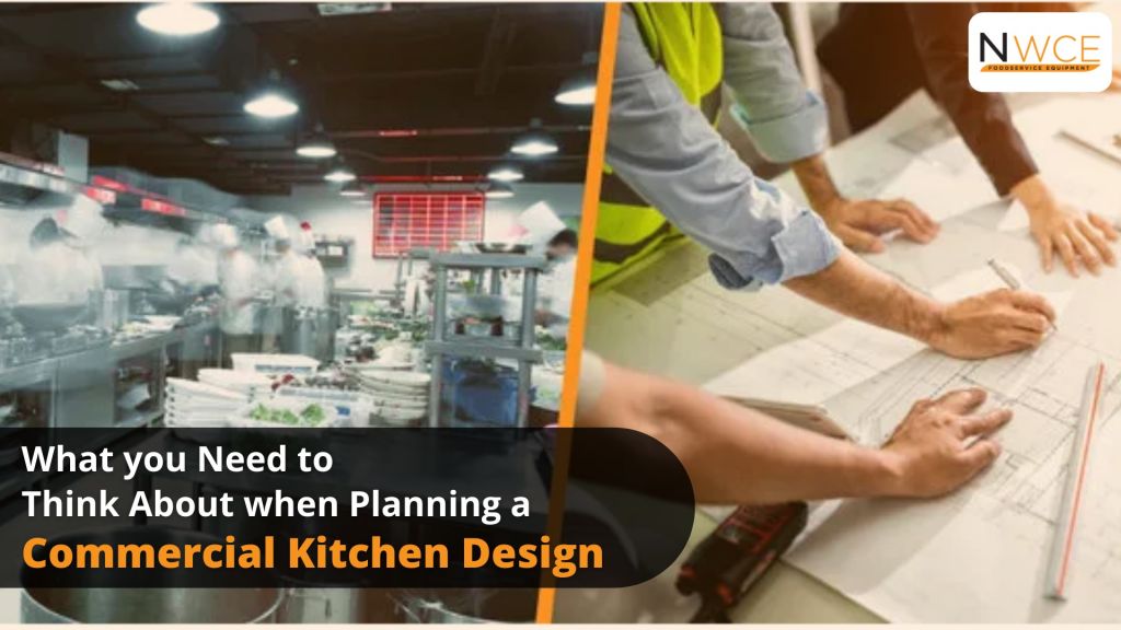 What you need to think about when planning a commercial kitchen design