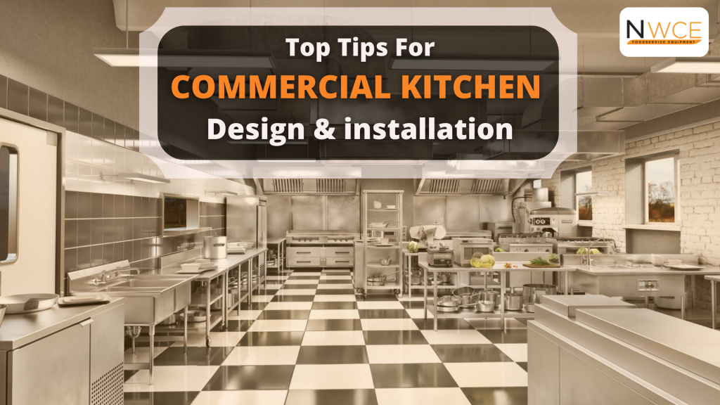 Top tips for commercial kitchen design and installation