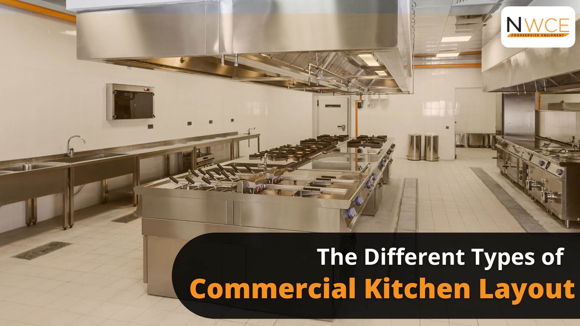 The Different Types of Commercial Kitchen Layout NWCE