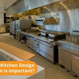 Why Commercial Kitchen Design & Installation is important?