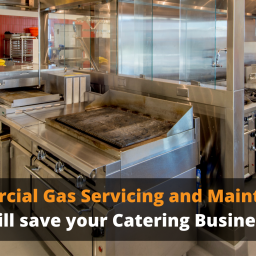 Commercial Gas Servicing and Maintenance will save your Catering Business