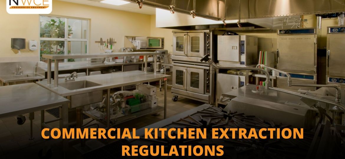 Commercial Kitchen Extraction Regulations August