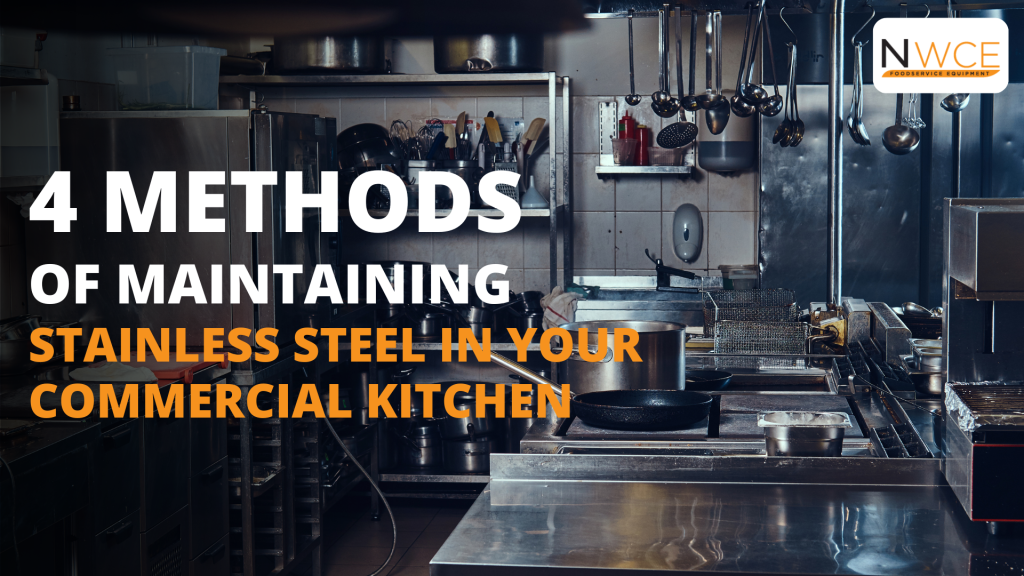 Maintaining Stainless Steel in your Kitchen | NWCE