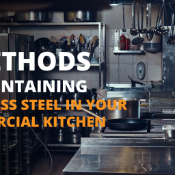 Maintaining Stainless Steel in your Kitchen | NWCE