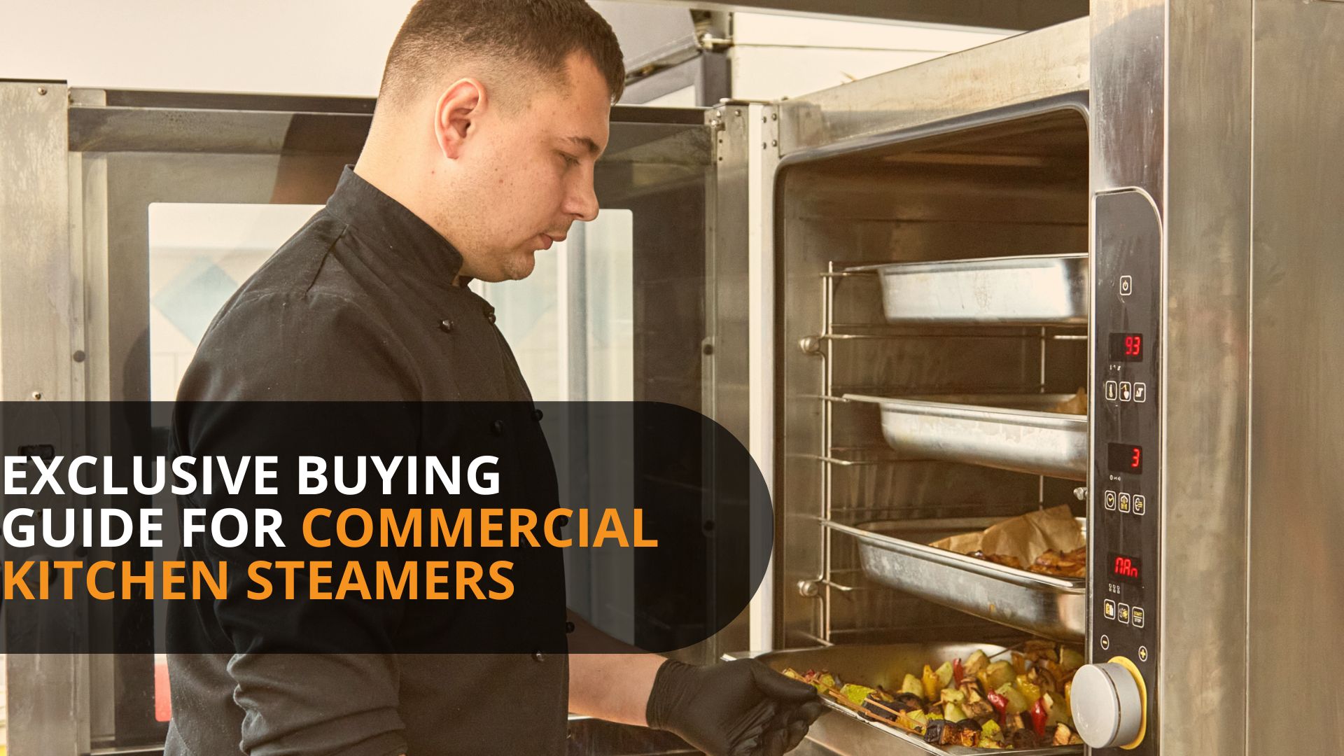 Commercial Kitchen Steamers The Ultimate Buying Guide