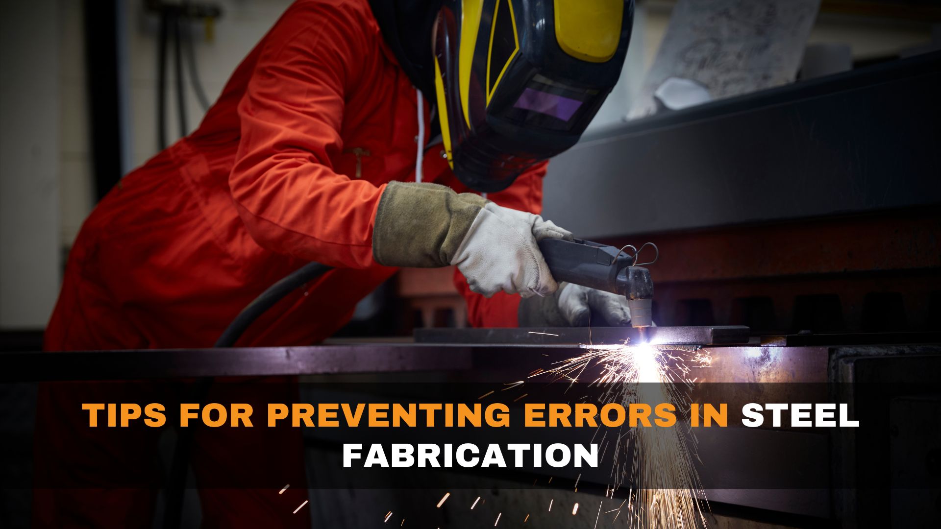 tips-for-preventing-errors-in-steel-fabrication