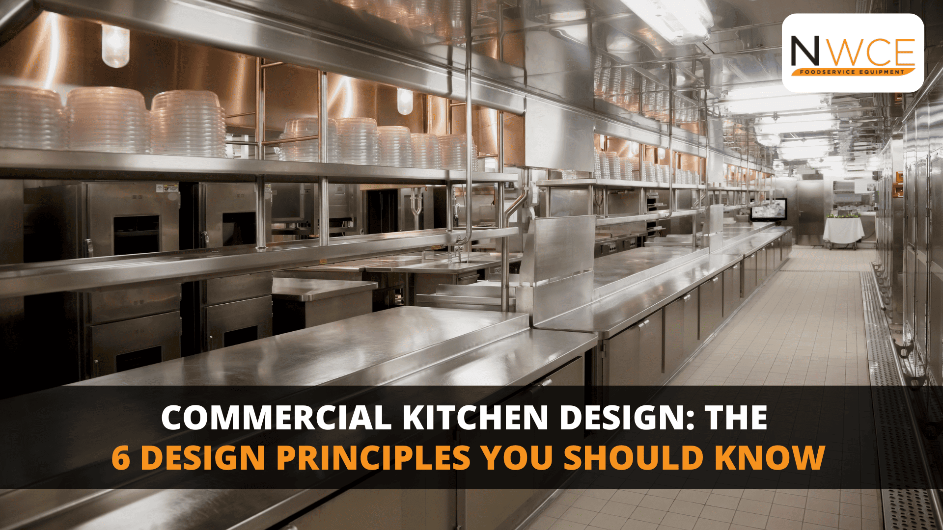 Commercial Kitchen Design: The 6 Design Principles