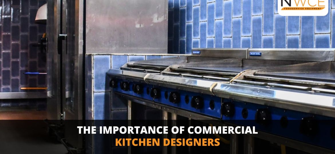 CHiring Commercial Kitchen Designers Saves Money Long-Term