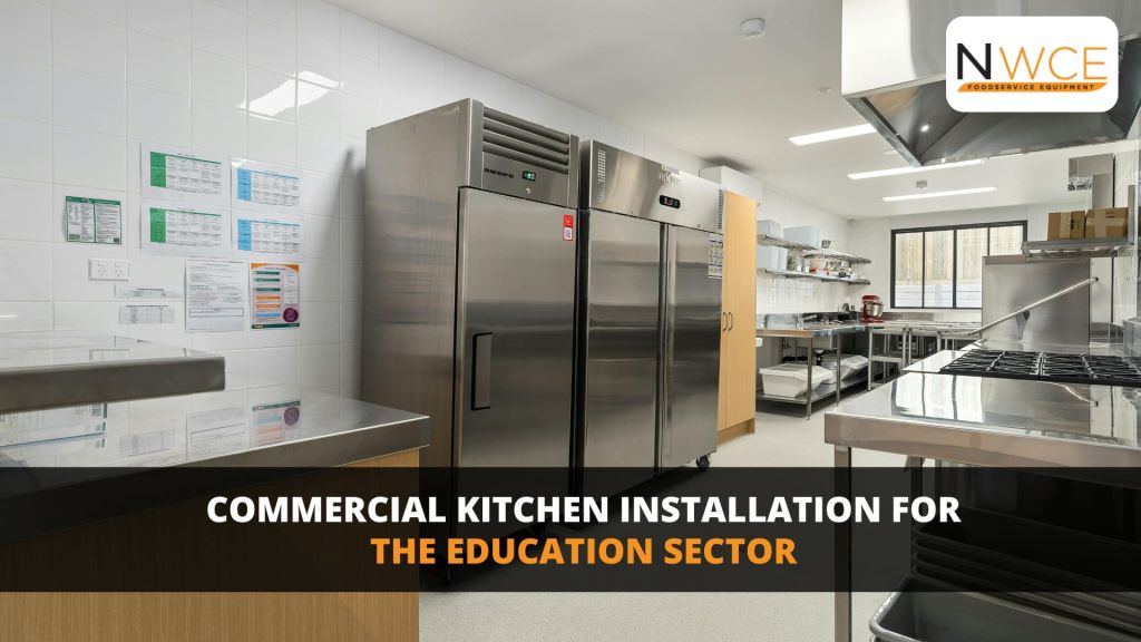 commercial kitchen installation for education